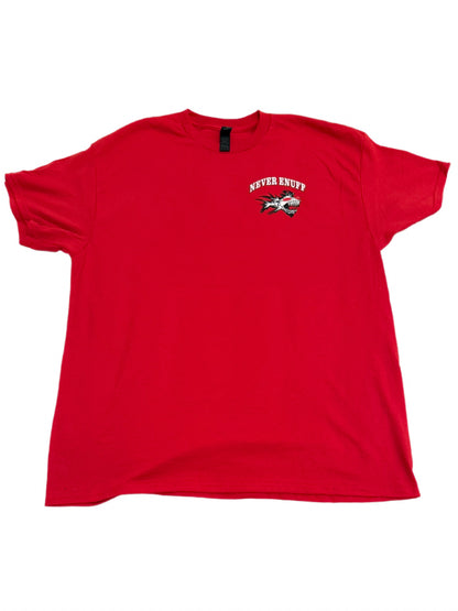 RED NEVER ENUFF SHORT SLEEVE T-SHIRT